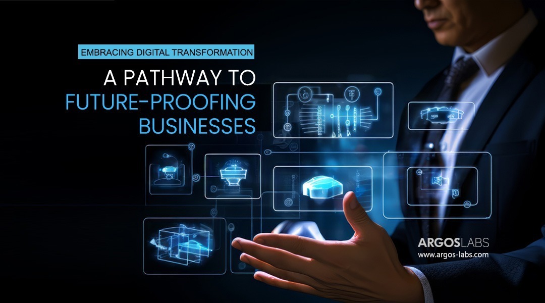 Embracing Digital Transformation: Future-Proof Your Business